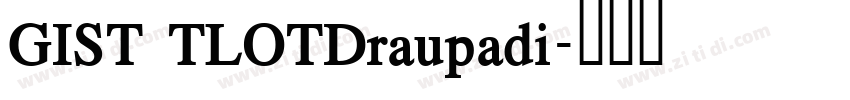 GIST TLOTDraupadi字体转换